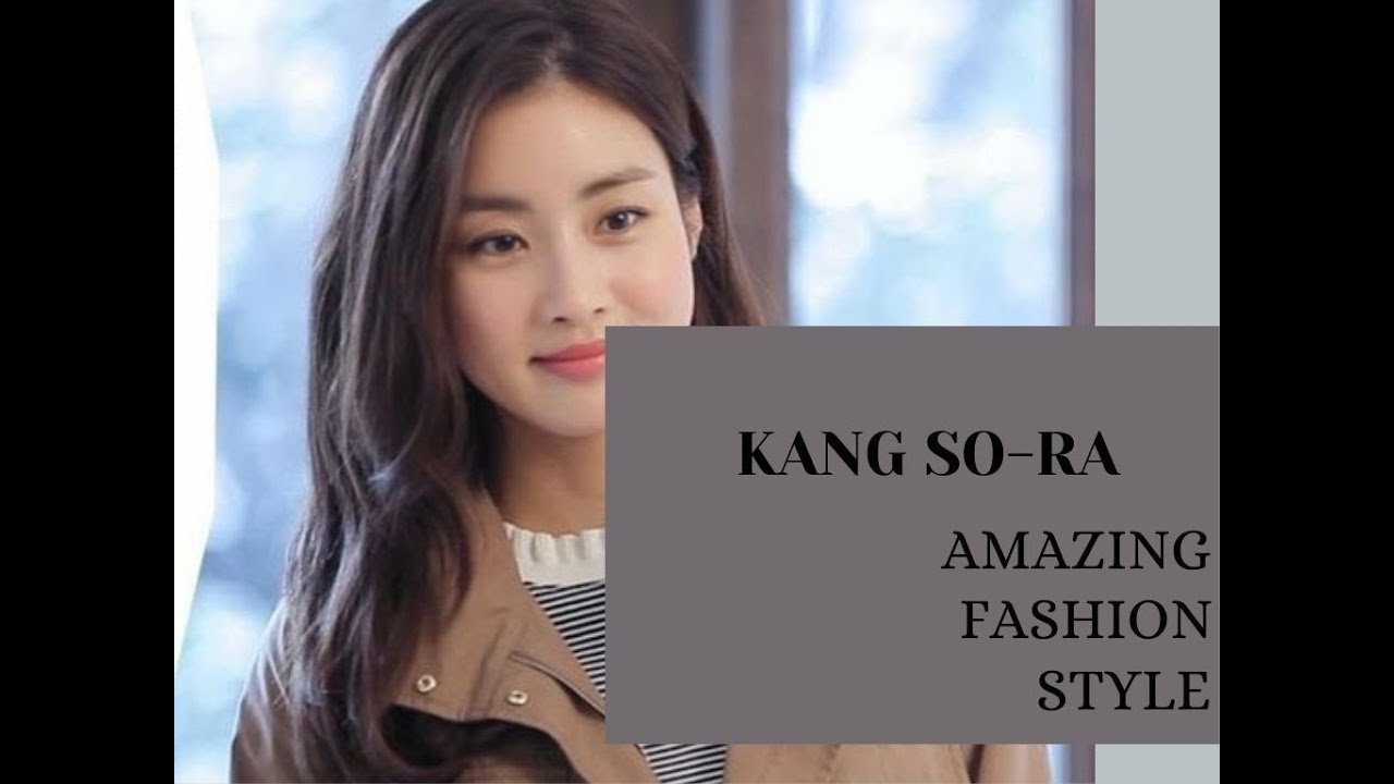 Kang So-ra Amazing Fashion Style | Korean Actress