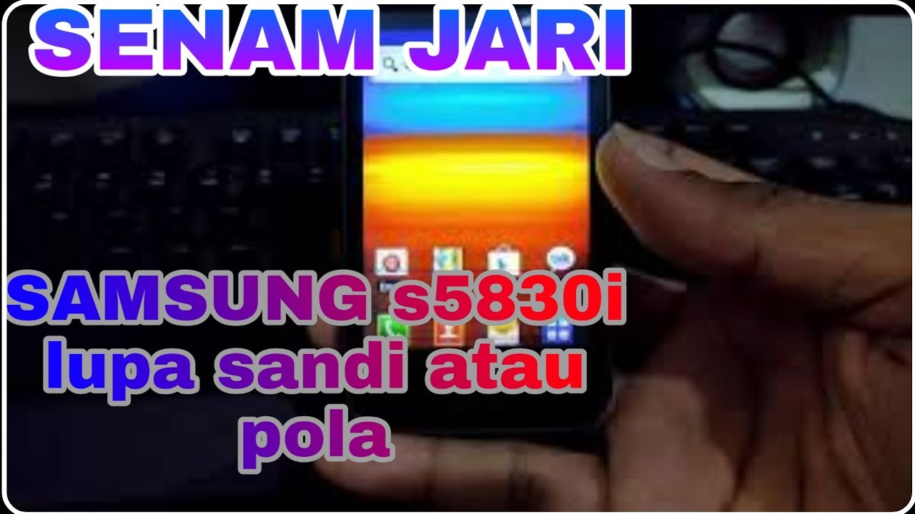 cara mudah samsung s5830i lupa polalupa pin YouTube