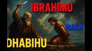Imani na Utii: Abrahamu Amtoa Mwanawe Isaka.