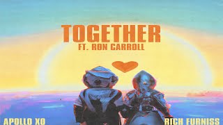 Together Ft. Ron Carroll -Apollo Xo & Rich Furniss (Official Ai Video)