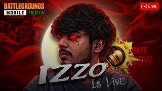 🔥 IZZO IS LIVE 🔴 | BGMI CONQUEROR PUSH + INSANE CLUTCHES 😈