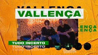 ANALAGA Start - Vallença (Tudo Incerto)