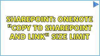 Sharepoint: OneNote Copy to sharepoint and link size limit