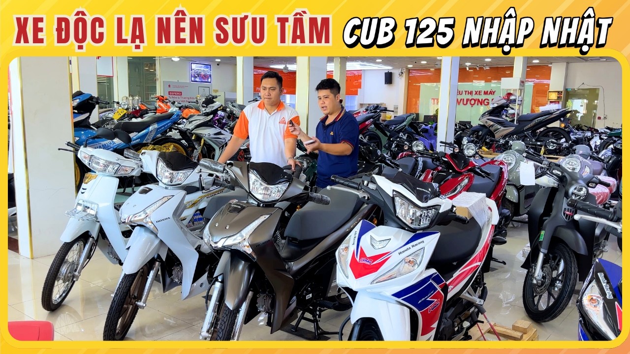 Những Xe Sưu Tầm Độc Lạ Nên Sưu Tầm:  Cub 110cc - Cub 125cc nhập Nhật  - Dash 125 | CUA Vlog61