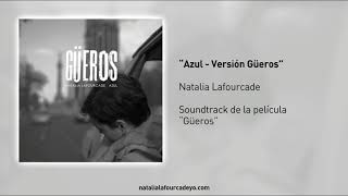 Azul (Versión Güeros) - Natalia Lafourcade