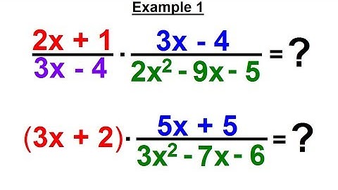 Algebra - Ch. 11: Rational Expression Dividing and Multiplying (2 of 10) Example 1