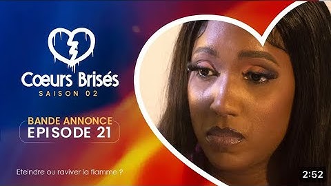 COEURS BRISÉS - Saison 2 - Episode 21