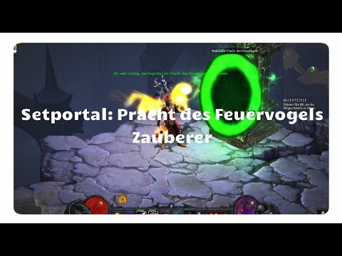 Zauberer: Pracht des Feuervogels (Setportal, Setdungeon, Diablo 3)