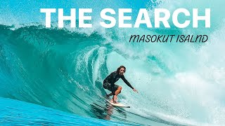 The Search | Masokut Island, Mantawai Islands