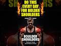 Do This Every Day for BOULDER SHOULDERS 🔥