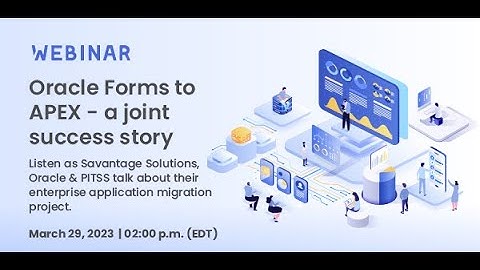 [WEBINAR]Oracle Forms to APEX - a joint success story