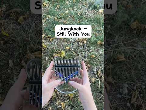 Jungkook ~ Still With You Kalimba Cover #shorts