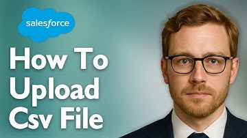 How To Upload Csv File On Salesforce [2025 Guide]