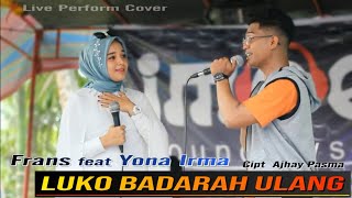 Lagu Minang Viral Bikin Baper !! | Duet Serasi - Yona Irma Ft Frans | Luko Badarah Ulang.