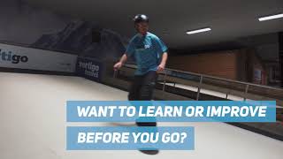 Ski like a Pro before you Go at We are Vertigo