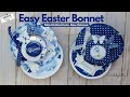 Easy to make Easter Bonnet- featuring Nitwit Collections New Release Bluebell Cottage