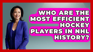 Who Are the Most Efficient Hockey Players in NHL History? - Puck Stats Central