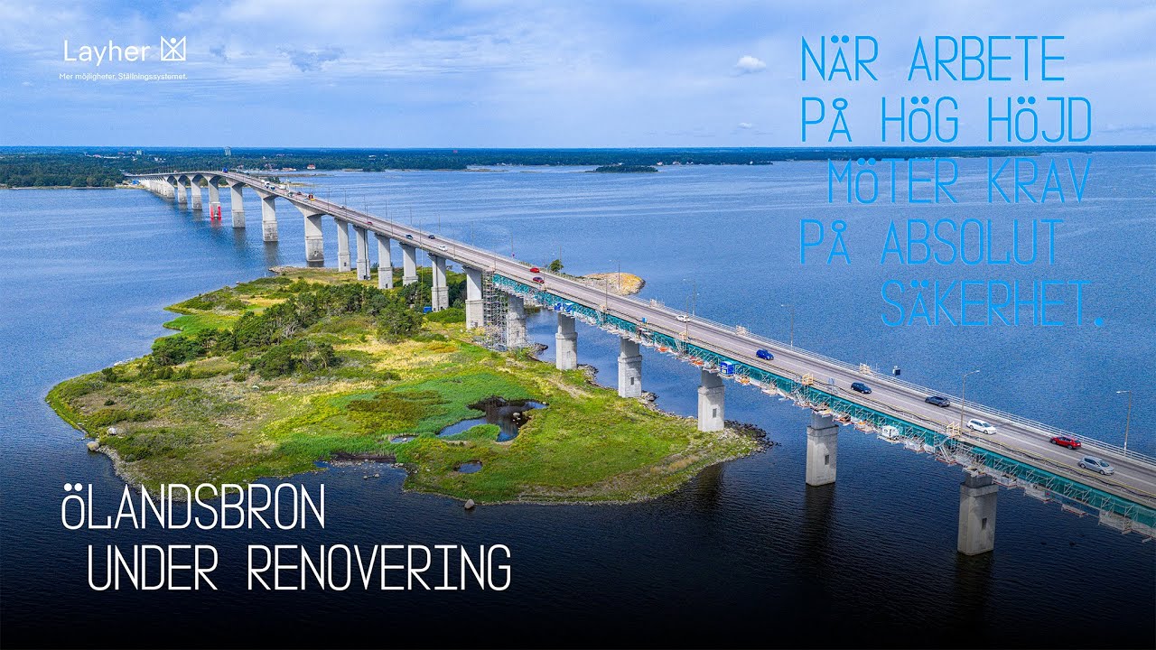 Renovering av Ölandsbron – Layher ställningslösning under bro med NCC & Höjdbolaget