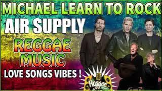 MICHAEL LEARNS TO ROCK X AIR SUPPLY REGGAE COMPILATION 💛 ALL TIME FAVORITE REGGAE MIX SONGS 2022