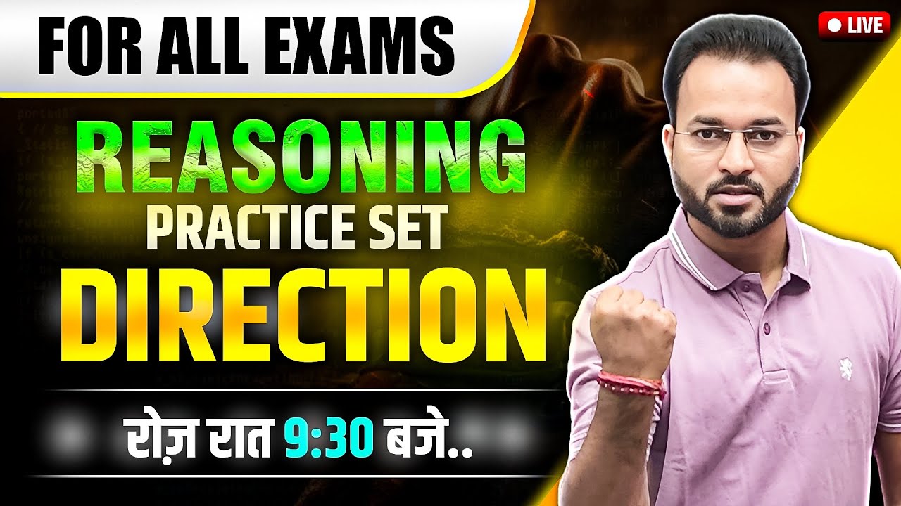 Direction and Distance Reasoning Practice Set | For SSC, BANK, UPSI, CUET, DSSSB | Direction Tricks