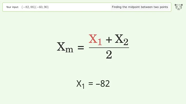 Find the midpoint between two points p1 (-82,88) and p2 (-60,90): Step-by-Step Video Solution
