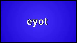 Eyot Meaning