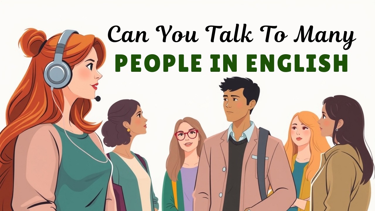 Can You Talk To Many People in English | Improve Your English Speaking | English Speaking Practice