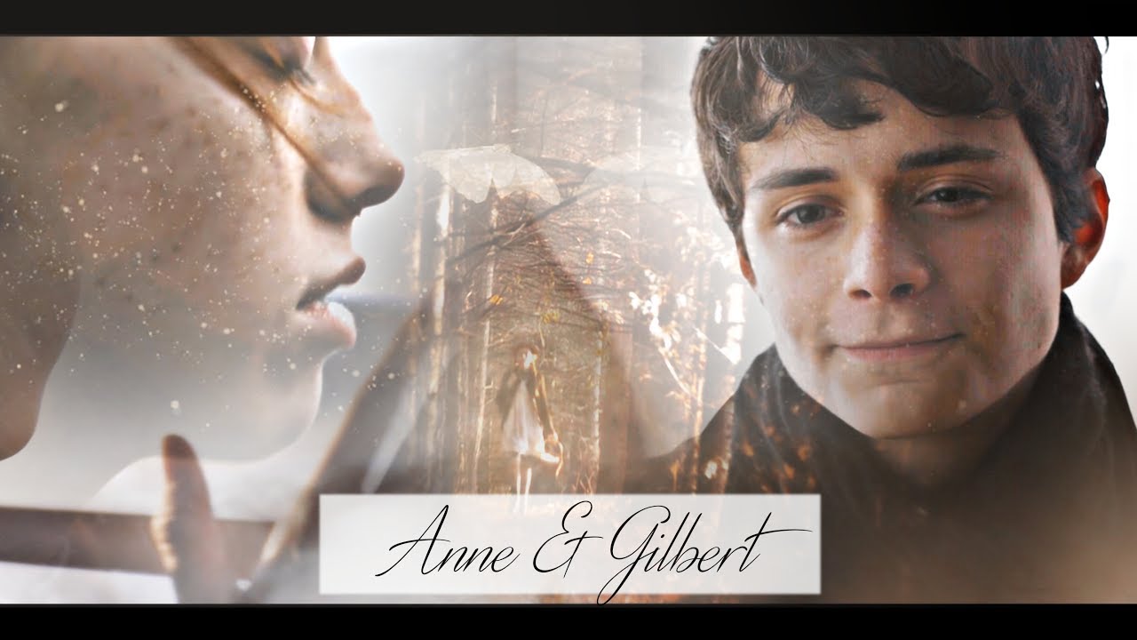 Anne & Gilbert | You & I. - YouTube