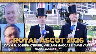 ROYAL ASCOT DAY 4 LIVE! Morning ft. Joseph O'Brien, William Haggas &amp; Dave Yates