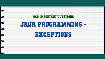 JAVA Programming - Exceptions MCQ Questions