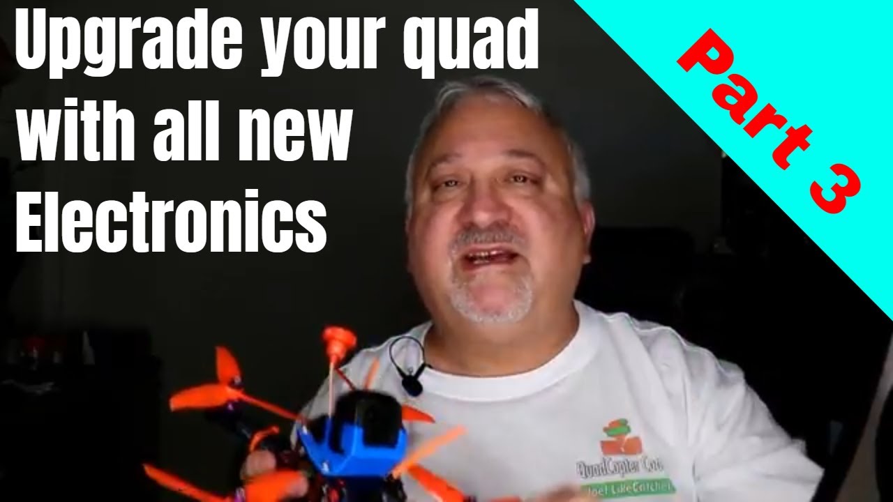 How to upgrade your quad with all new electronics  -Part 3-