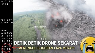 DETIK DETIK DRONE SEKARAT 😵MENUNGGU GUGURAN LAVA MERAPI 😨😨😨