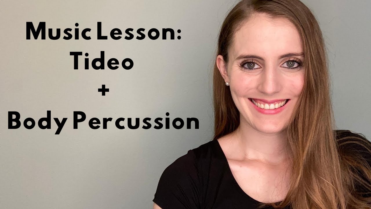 Music Lesson: Tideo + Body Percussion // Music With Miss Bliss