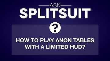 How To Play Poker With A Limited HUD? | Ask SplitSuit