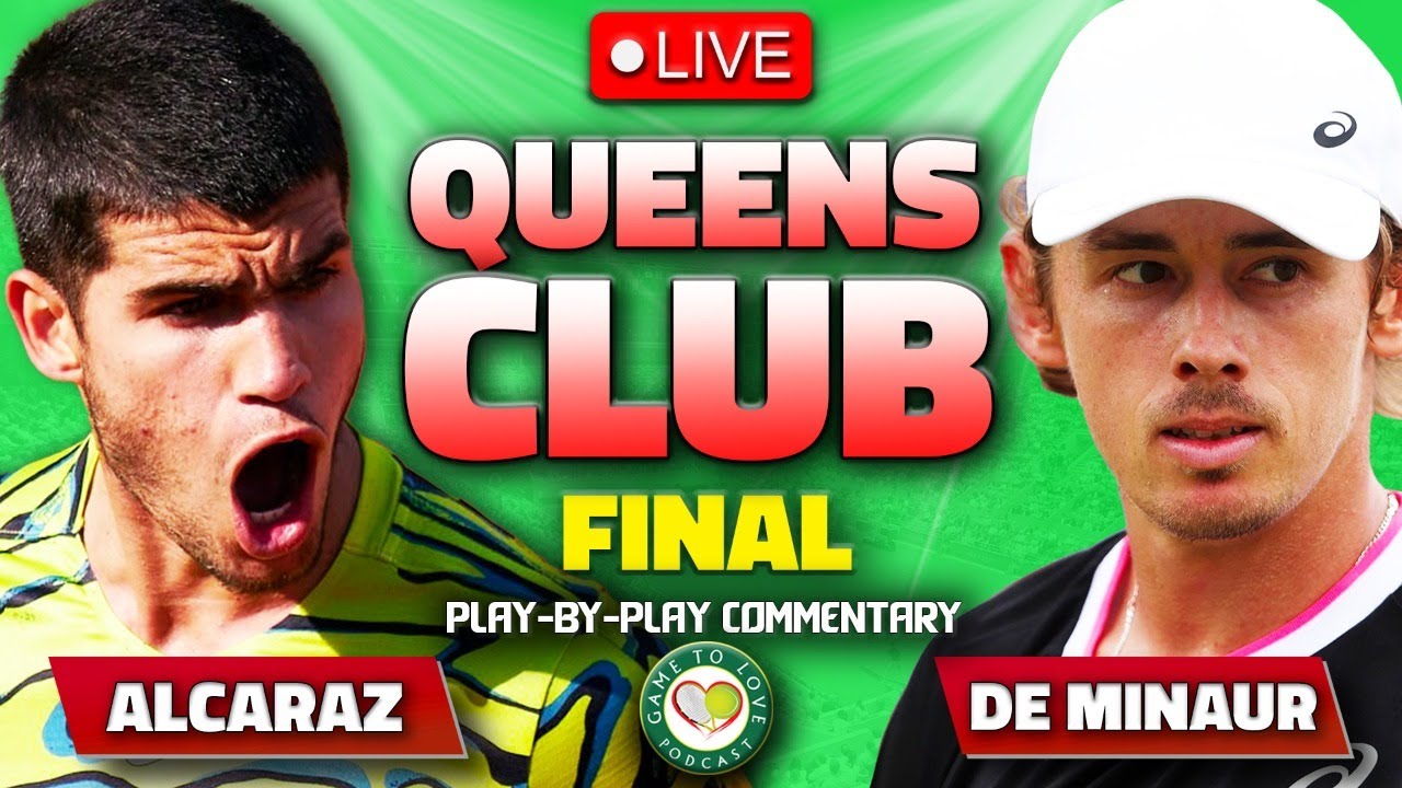 ALCARAZ vs DE MINAUR Queens Club 2023 Final LIVE Tennis Play-by-Play Stream