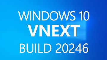 Windows 10 Build 20246 - A First Build from the FE_RELEASE Branch