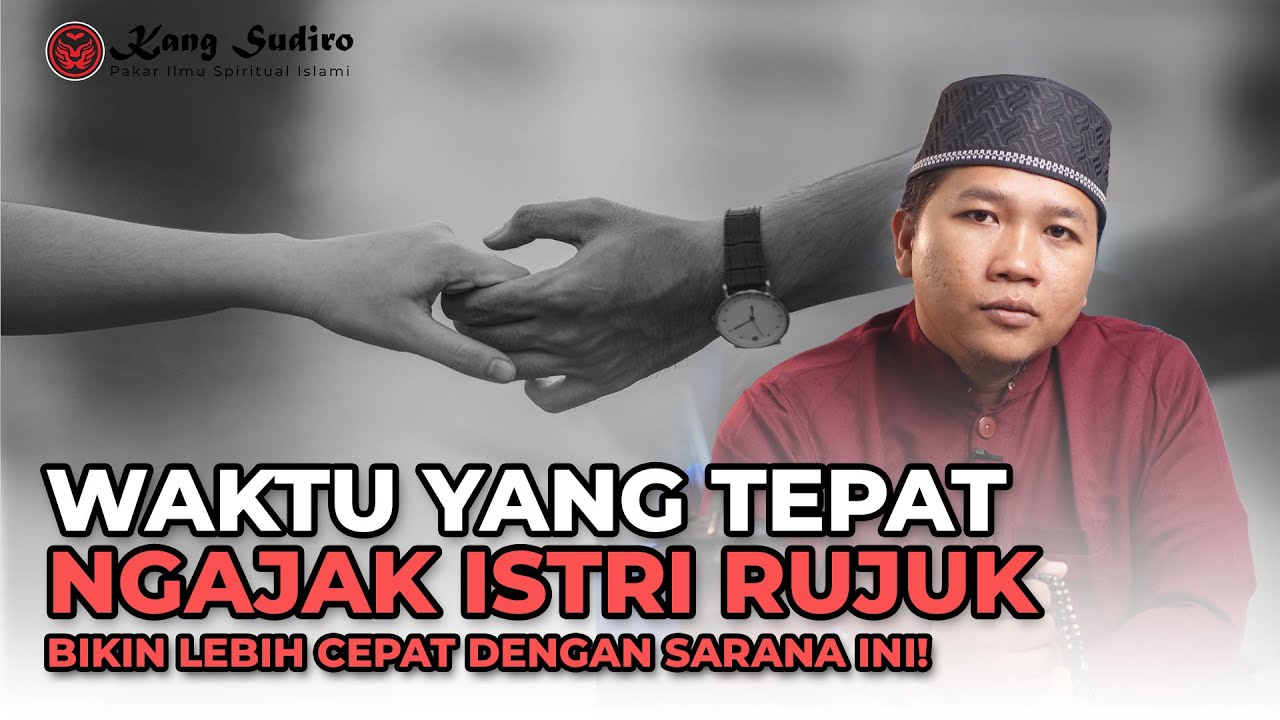 Jangan Buru buru !! Ini Waktu yang Tepat Ngajak Mantan Istri Rujuk