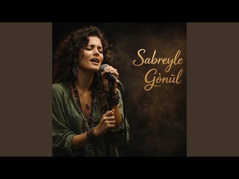 Sabreyle Gönül
