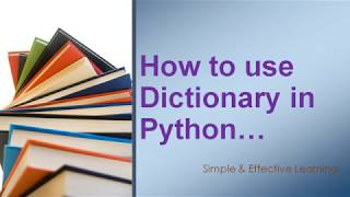 How to use Dictionaries in Python || Python Dictionary (Create, Update, Delete & Access Elements)
