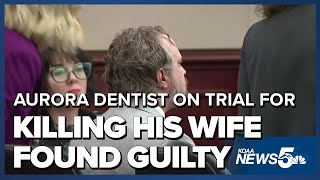 James Craig, Aurora dentist on trial in wife's murder, is found guilty