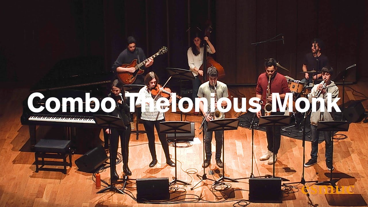 jazz roster Marató de combos de Jazz i Música Moderna de l'ESMUC: Combo Thelonious Monk