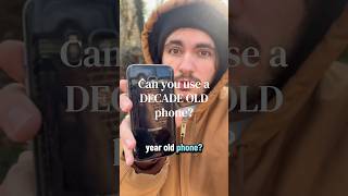 Can You Use A 10 Year Old Phone?
