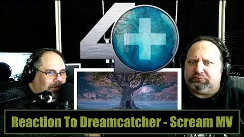 Reaction to Dreamcatcher - Scream MV