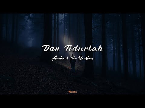 dan tidurlah - andra and the backbone (akustik karaoke)