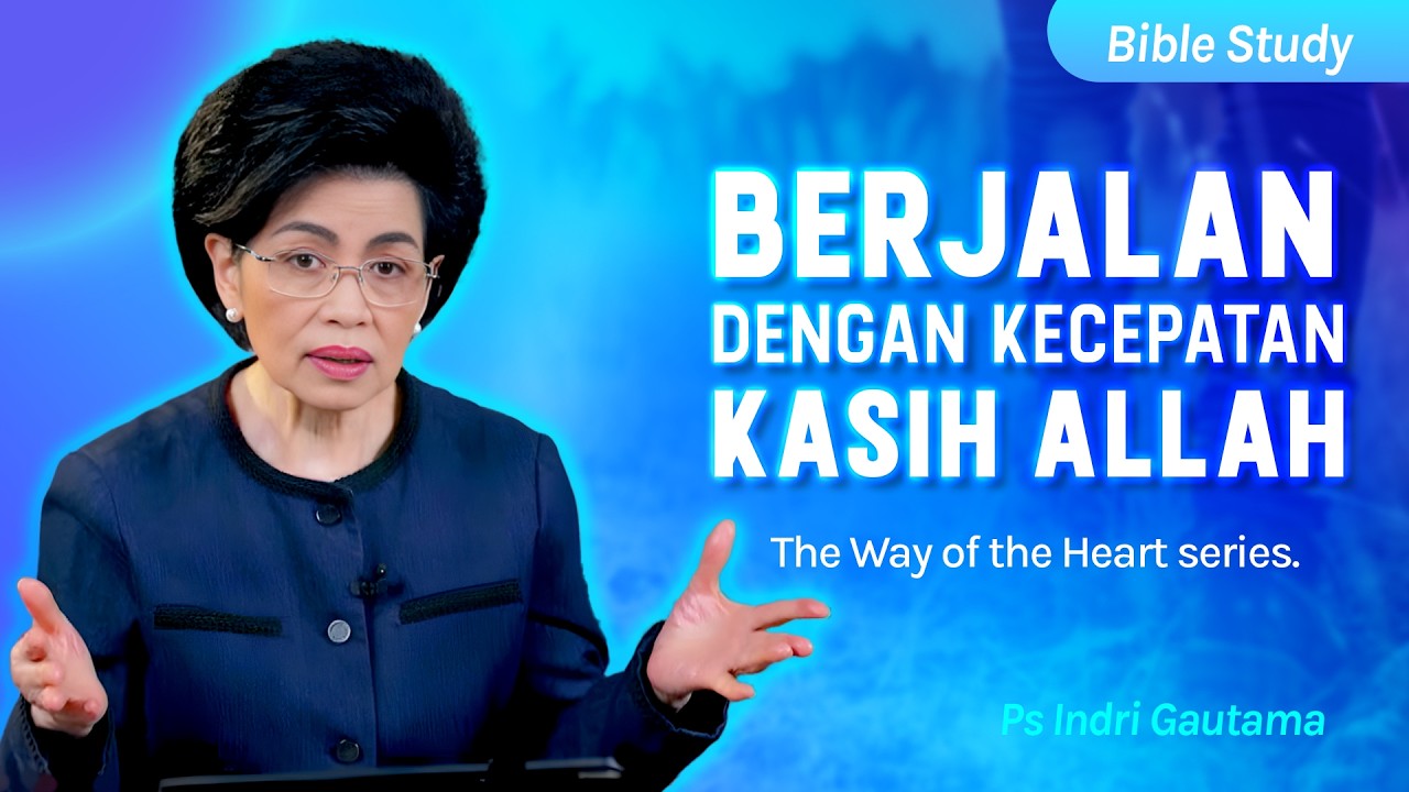 Lakukan perlambatan, berjalanlah dengan kecepatan kasih Allah.