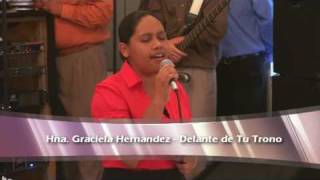 Musica Cristiana (Graciela Hernandez) - "Delante de tu Trono" Confraternidad Julio