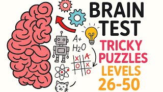 Brain Test : Tricky Puzzles Level 26 - 50