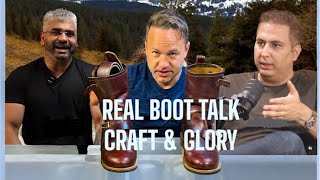 REAL BOOT TALK with Craft & Glory’s Rohit & KB!!!!