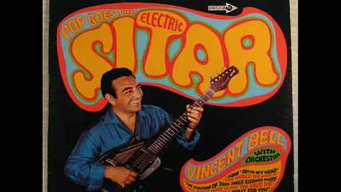 Pop Goes the Electric Sitar - Vincent Bell