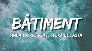 Simba La Rue - BÂTIMENT (Testo/Lyrics) feat. Sfera Ebbasta